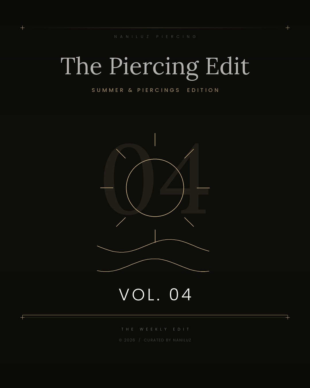 Vol. 04 · Summer & Piercings