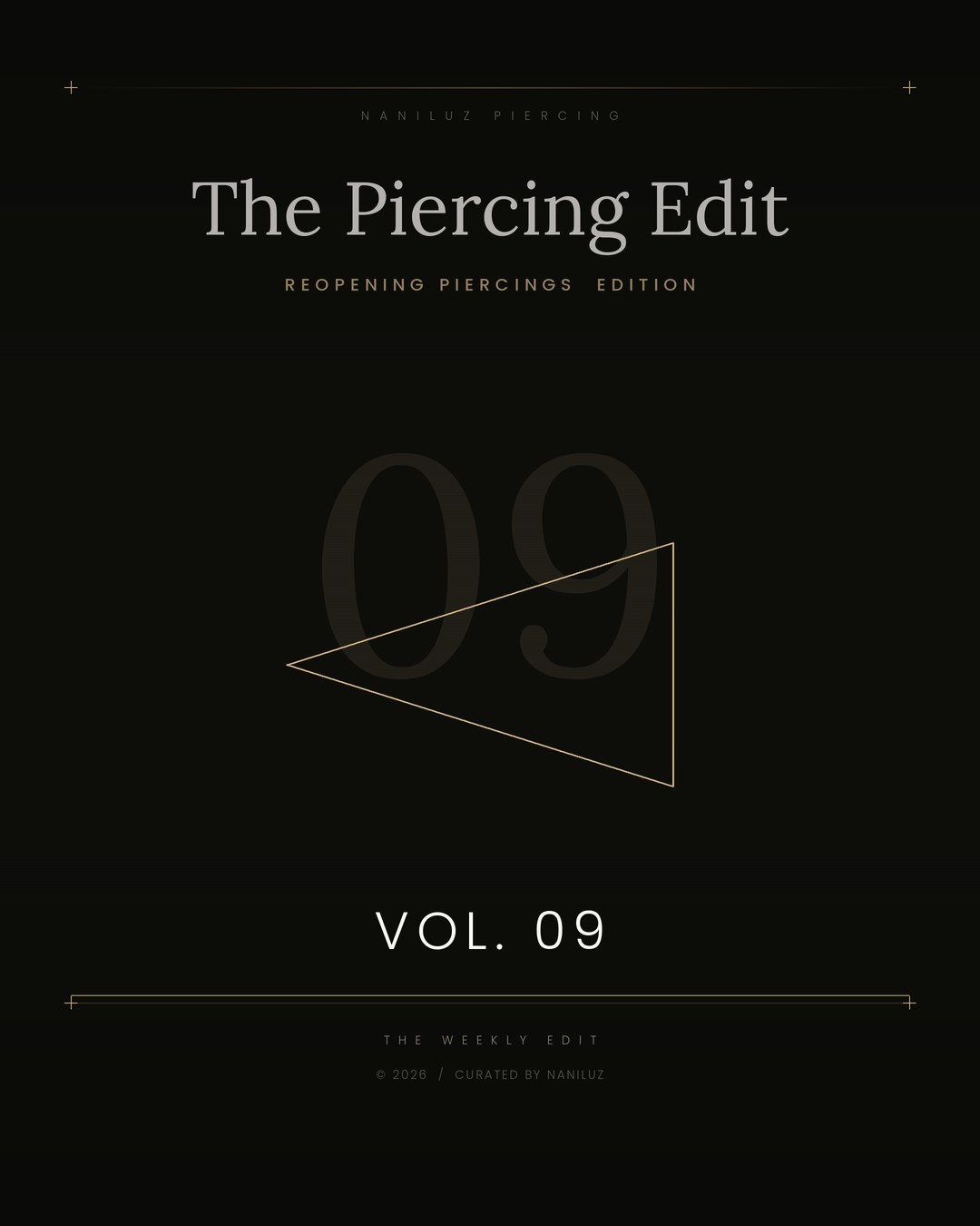 Vol. 09 · Reopening Piercings